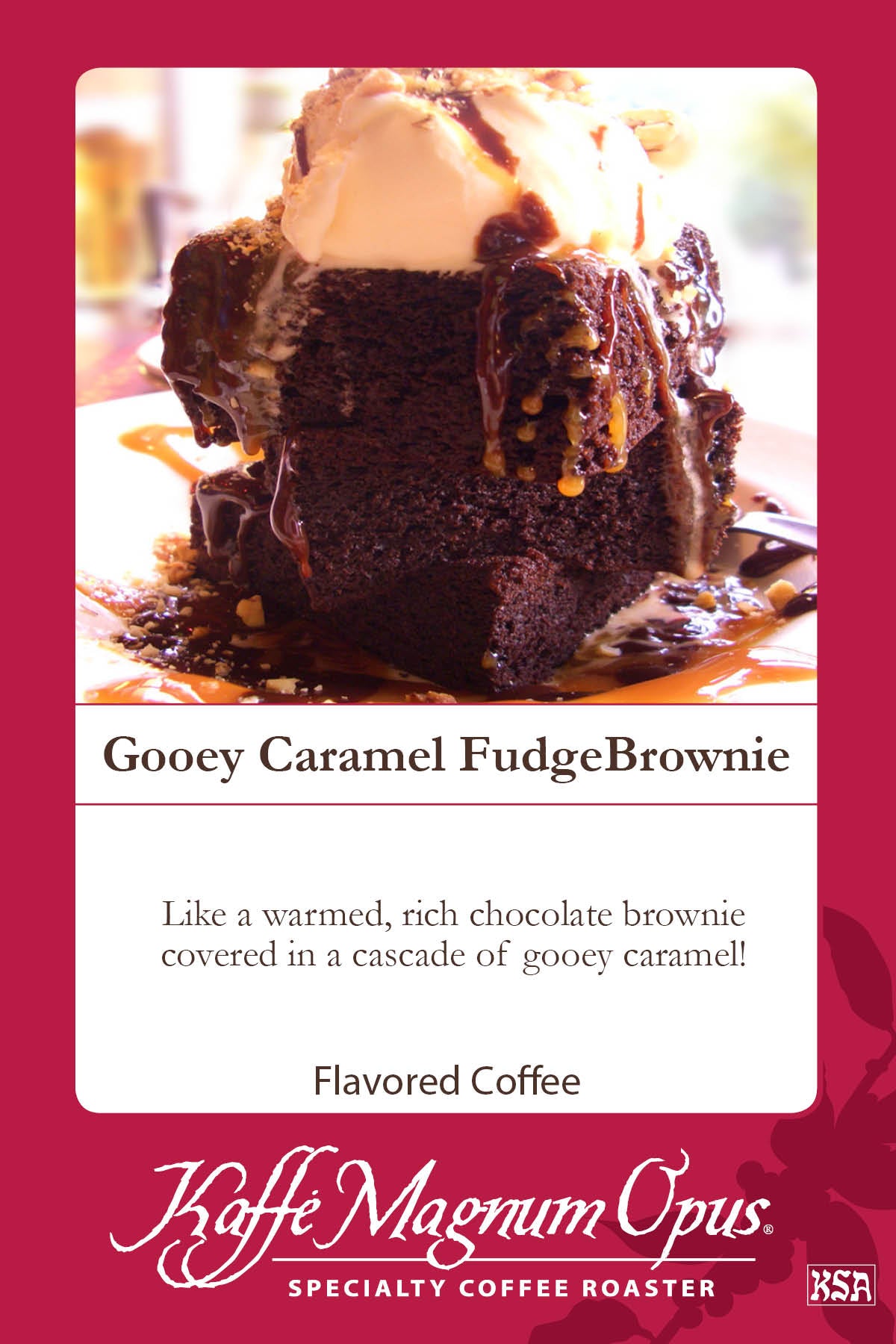 Coffee, Ground, Gooey Caramel Fudge Brownie, Portion,72 - 2.5 OUNCE