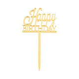 Cake Toppers, Classic Happy Birthday, 3 x 1.5 Inch, Acrylic, Gold, Mirrored,1 - 10 COUNT